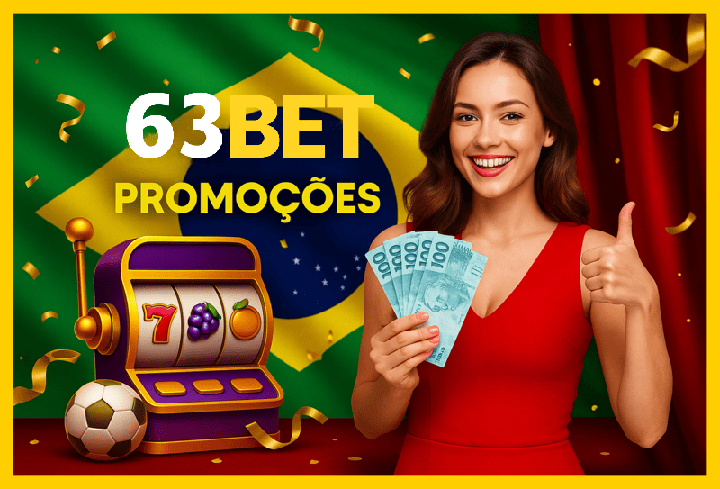 63BET bônus 2025 incluindo boas-vindas e promoções